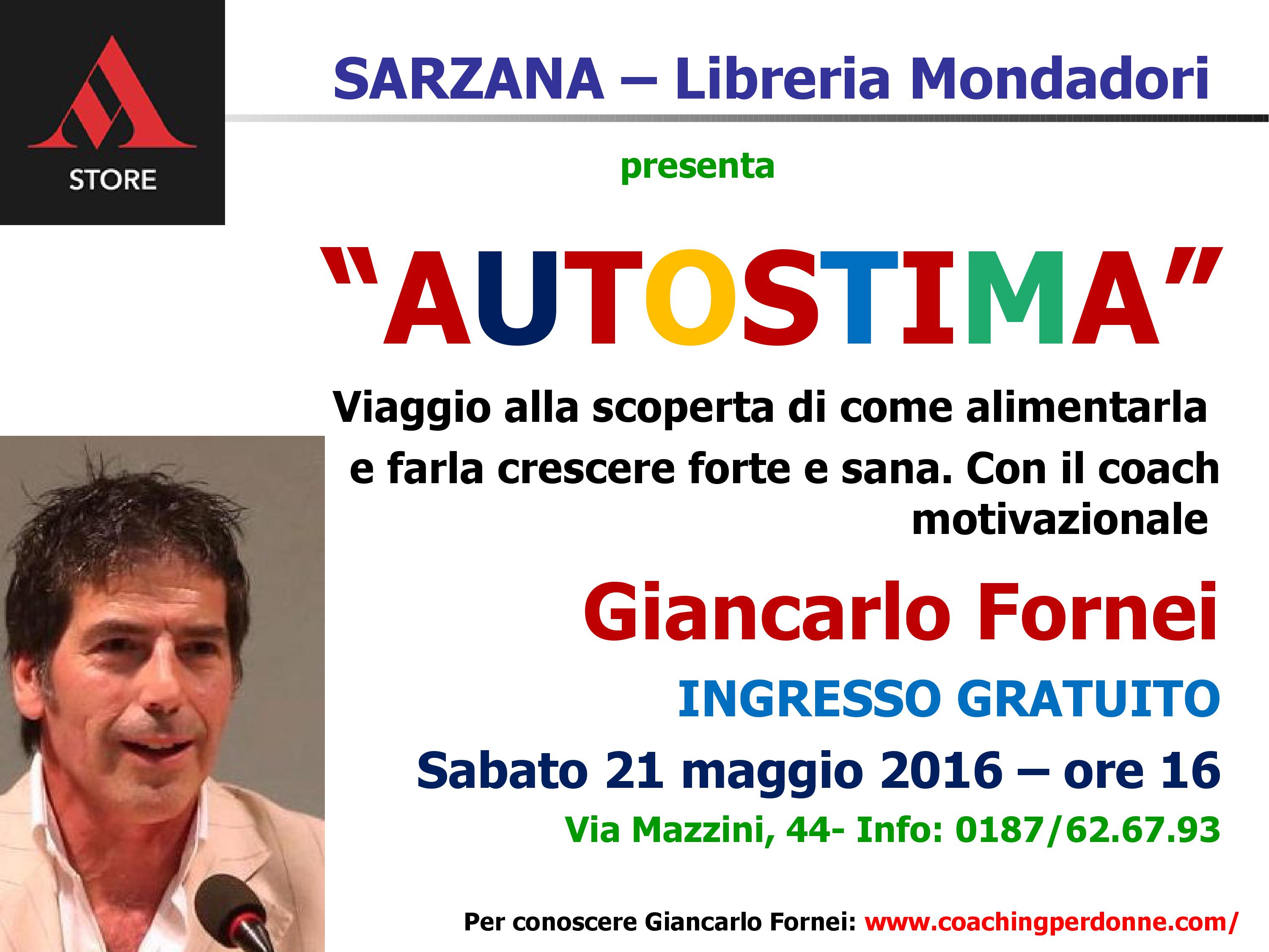 Sarzana - Libreria Mondadori, sabato 21 maggio 2016 - conferenza autostima coach motivazionale Giancarlo Fornei