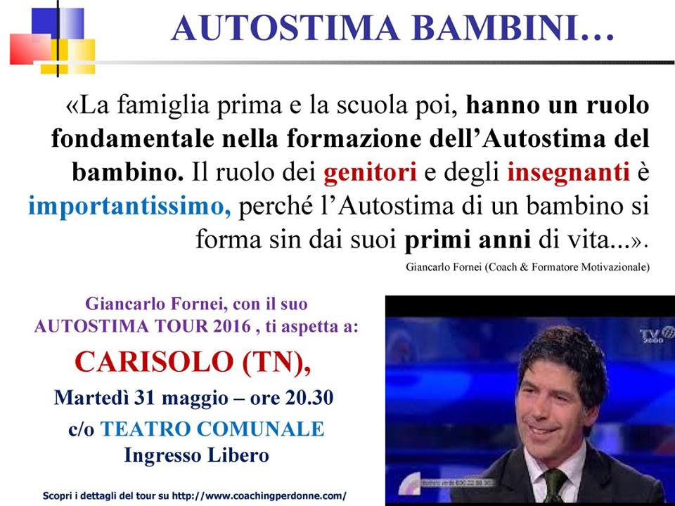 Autostima Bambini, una frase del coach motivazionale Giancarlo Fornei (25 maggio 2016)