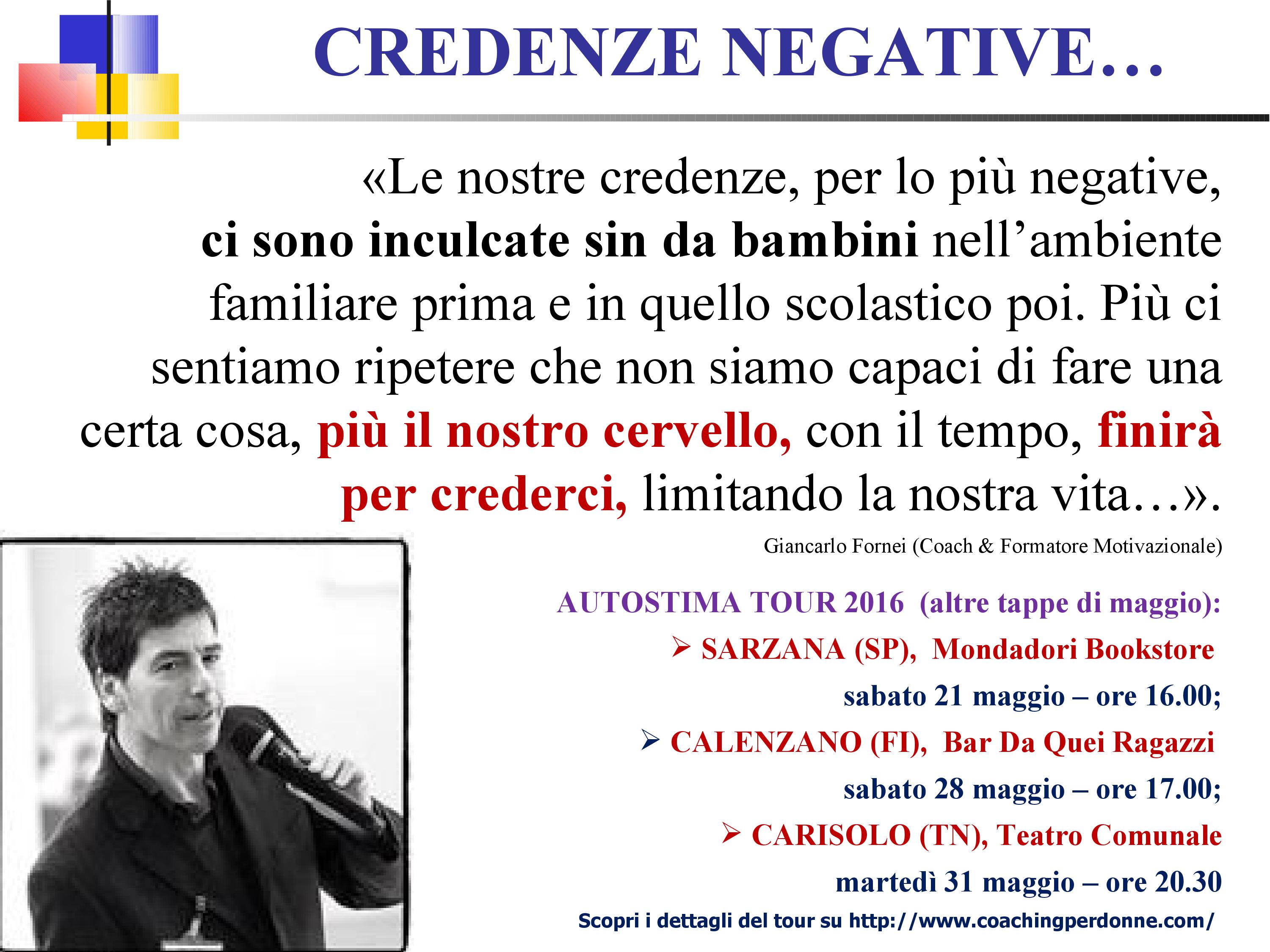 CREDENZE NEGATIVE - una frase del coach motivazionale Giancarlo Fornei (15 maggio 2016)
