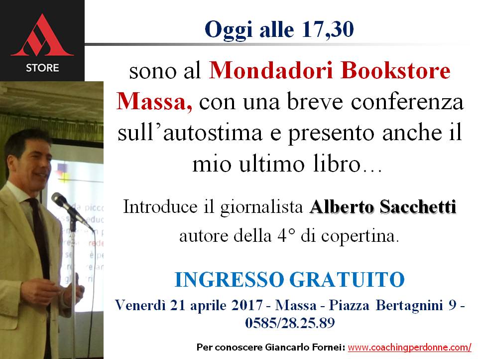 Oggi a Massa - presentazione Autostima in 140 Caratteri al Mondadori Bookstore - 21 aprile 2017