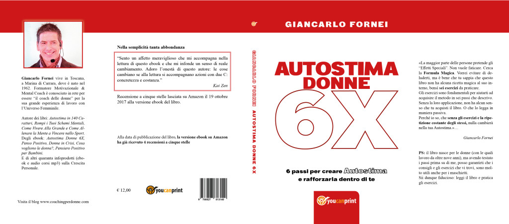 Autostima Donne 6X, la copertina intera al nuovo libro del coach motivazionale Giancarlo Fornei - febbraio 2018