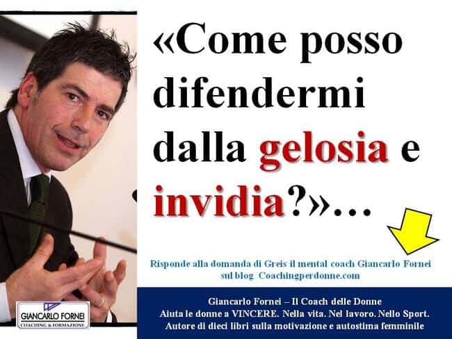 Come posso difendermi dalla gelosia e invidia?