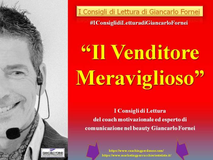 il venditore Meraviglioso - i consigli di lettura del coach motivazionale Giancarlo Fornei - 10 marzo 2020