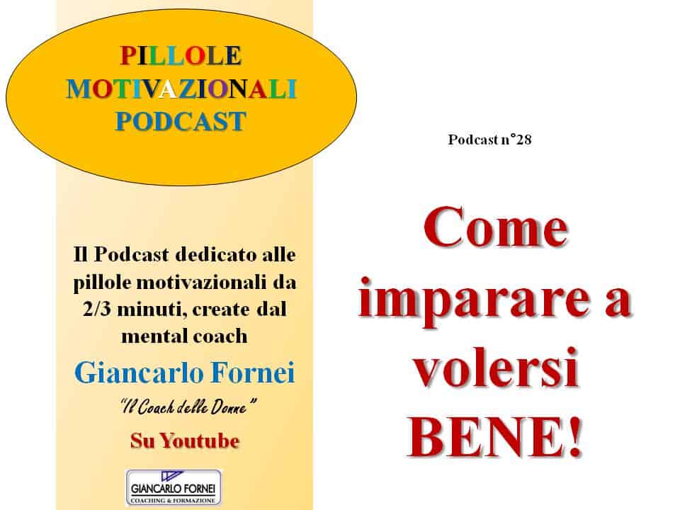 Come imparare a volersi bene: il segreto dell'accettazione di sé (Podcast)