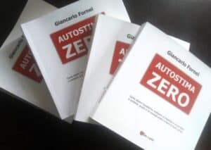 Autostima Zero: 33 consigli pratici per aumentare l’autostima e credere di più in te stessa!