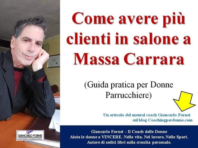 Come avere più clienti in salone a Massa Carrara (Guida pratica per Donne Parrucchiere)